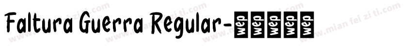 Faltura Guerra Regular字体转换